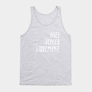 Osez penser librement Tank Top